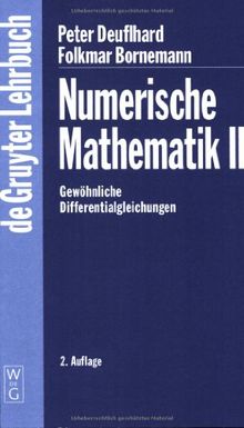 Numerische Mathematik: Numerische Mathematik 2: II (Gruyter - de Gruyter Lehrbücher)