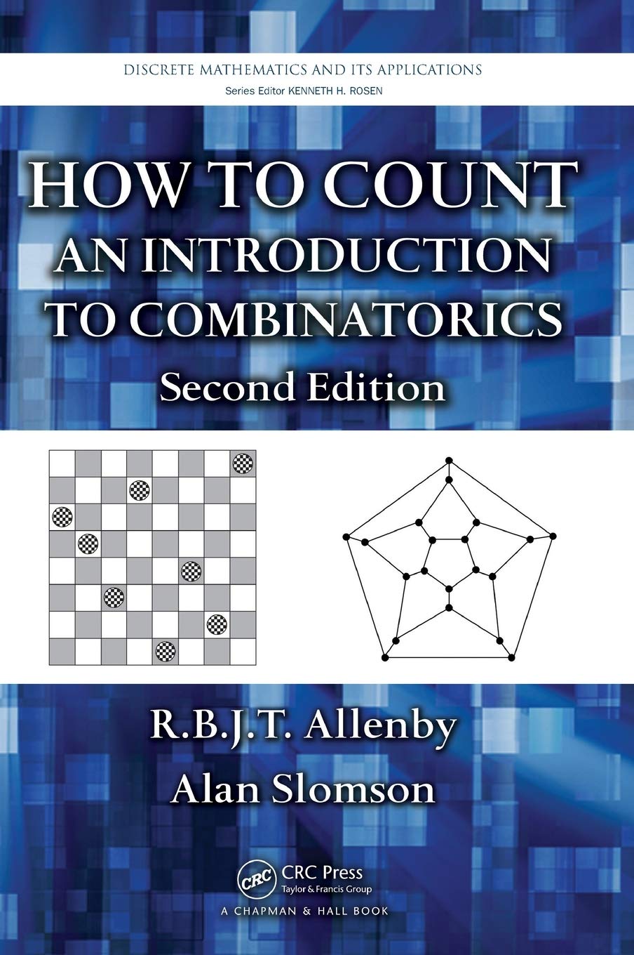 How to Count: An Introduction to Combinatorics, Second Edition (Discrete Mathematics and Its Applications)
