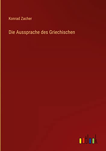 Die Aussprache des Griechischen