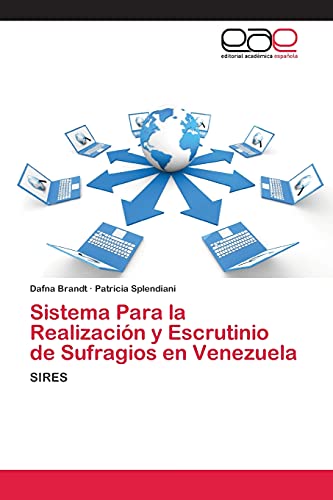 Sistema Para la Realización y Escrutinio de Sufragios en Venezuela: SIRES