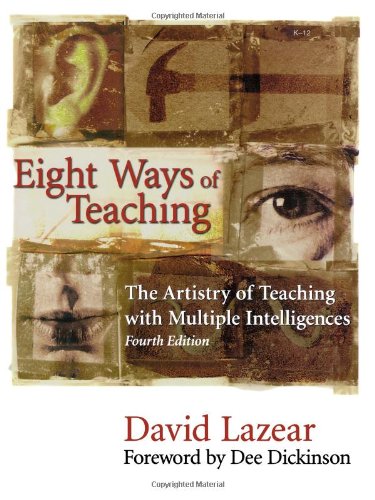 Eight Ways of Teaching: The Artistry of Teaching with Multiple Intelligences
