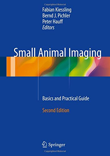 Small Animal Imaging: Basics and Practical Guide