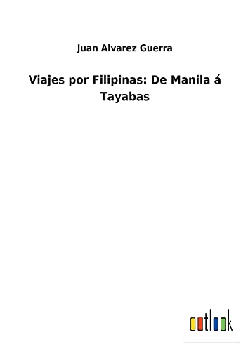 Viajes por Filipinas: De Manila á Tayabas