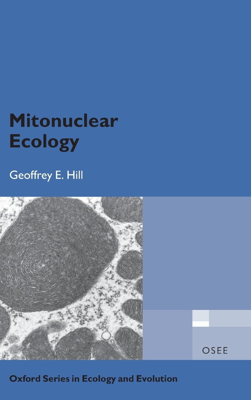 Mitonuclear Ecology (Oxford Series in Ecology and Evolution)