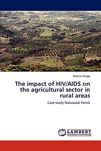 The impact of HIV/AIDS on the agricultural sector in rural areas: Case study Naluwooli Parish