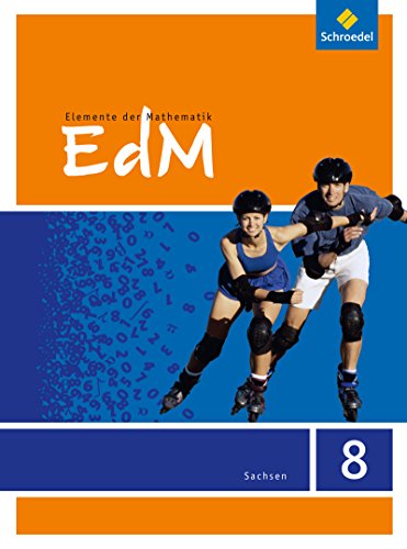 Elemente der Mathematik (EdM) SI Ausgabe Sachsen (2012) Elemente der Mathematik SI - Ausgabe 2012 für Sachsen Gebunden
