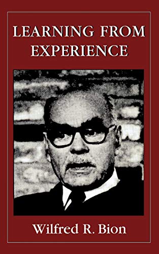 Bion, Wilfred R. Learning From Experience