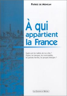 A qui appartient la France ? von Moncan, Patrice de | Buch | Zustand gut