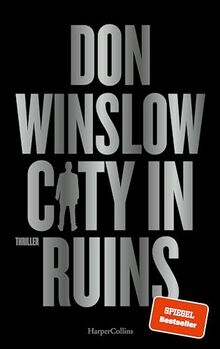 City in Ruins: Thriller | SPIEGEL-Bestseller | »Der beste Gangster-Thriller seit Der Pate.« Steve Cavanagh zu »City on Fire« (Die City on Fire-Saga, Band 3)