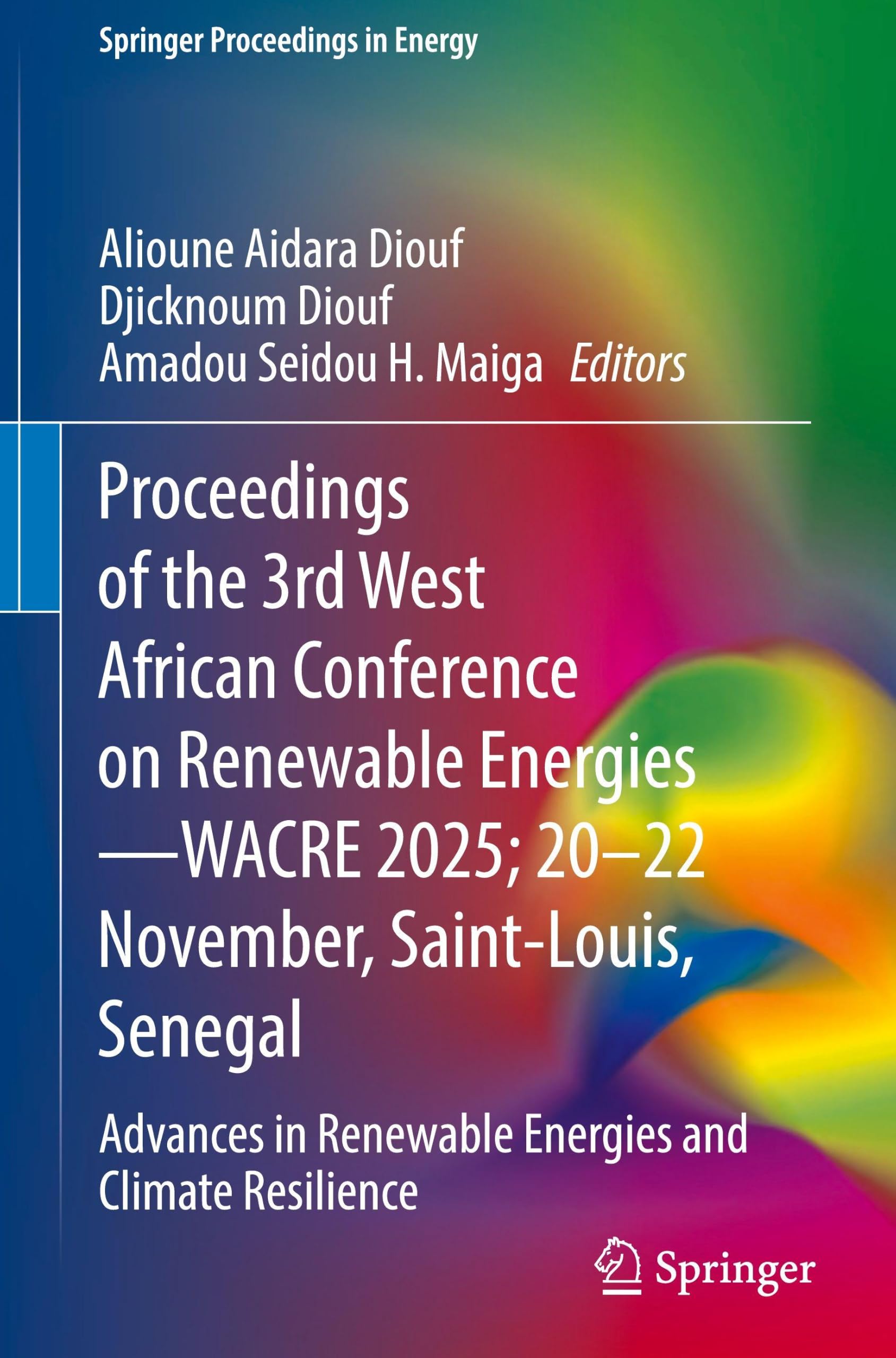 Proceedings of the 3rd West African Conference on Renewable Energies-WACRE 2025; 20-22 November, Saint-Louis, Senegal