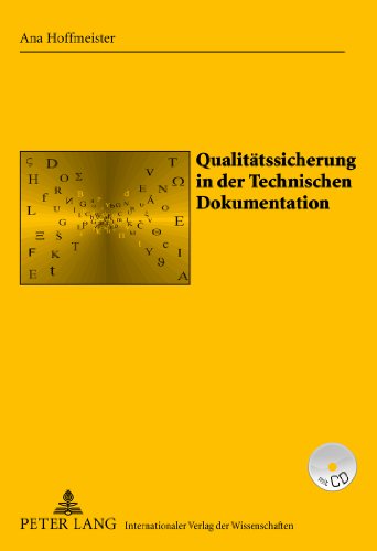 Qualitätssicherung in der Technischen Dokumentation: Am Beispiel der Volkswagen AG «After Sales Technik» (Sabest. Saarbrücker Beiträge zur Sprach- und Translationswissenschaft)