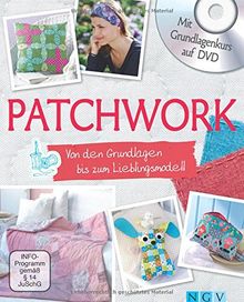 Patchwork - Mit Grundlagenkurs auf DVD: Von den Grundlagen bis zum Lieblingsmodell