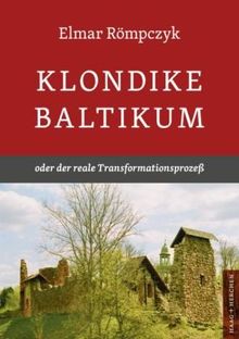 Klondike Baltikum: oder der reale Transformationsprozeß