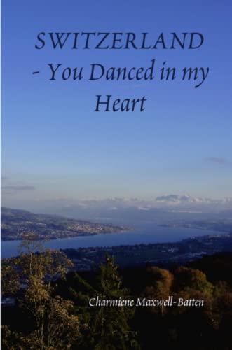 Switzerland - You Danced in my Heart