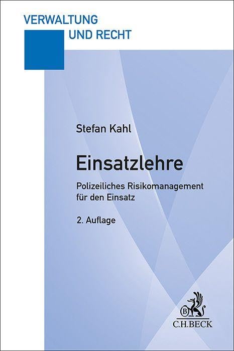 Einsatzlehre: Polizeiliches Risikomanagement für den Einsatz. Lehrbuch für Studium und Praxis