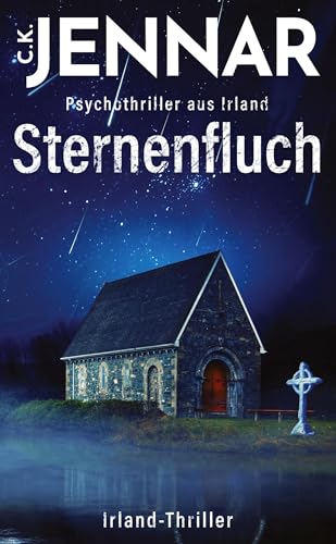 Sternenfluch: Ein mystischer Psychothriller aus Irland