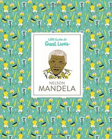 Little Guides to Great Lives: Nelson Mandela