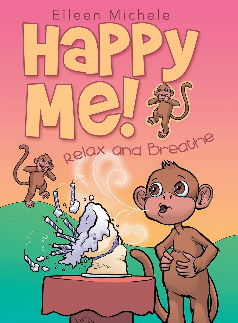 Happy Me!: Relax and Breathe