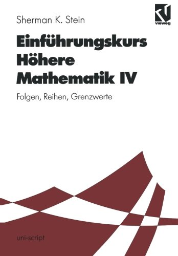 Einführungskurs höhere Mathematik, Bd.4, Folgen, Reihen, Grenzwerte (uni-script)
