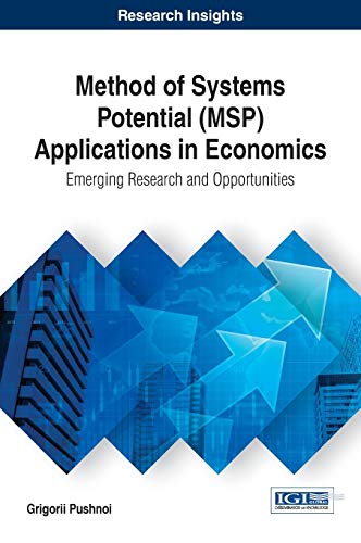 Method of Systems Potential (MSP) Applications in Economics: Emerging Research and Opportunities