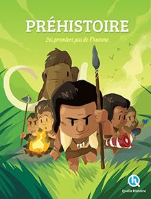 La préhistoire : les premiers pas de l'homme