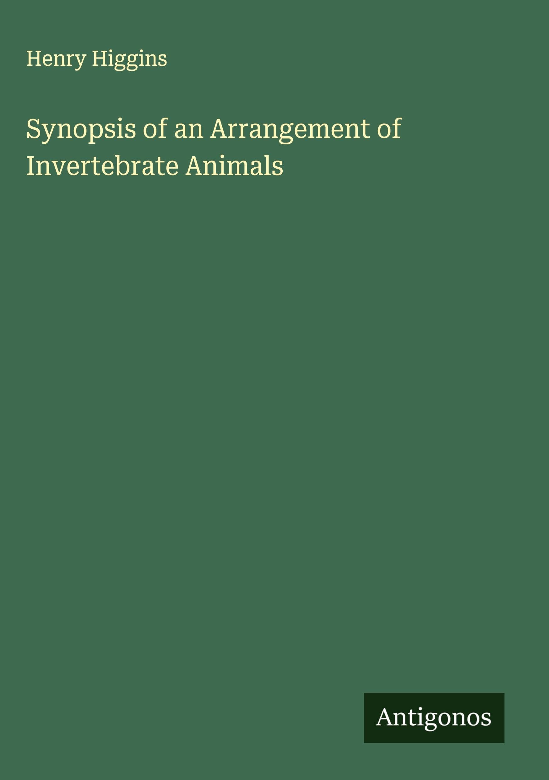 Synopsis of an Arrangement of Invertebrate Animals
