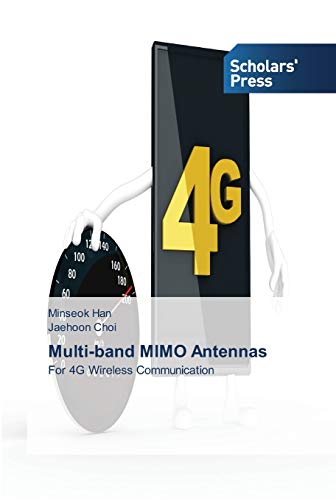 Multi-band MIMO Antennas: For 4G Wireless Communication