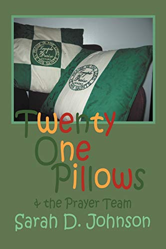 Twenty One Pillows and The Prayer Team