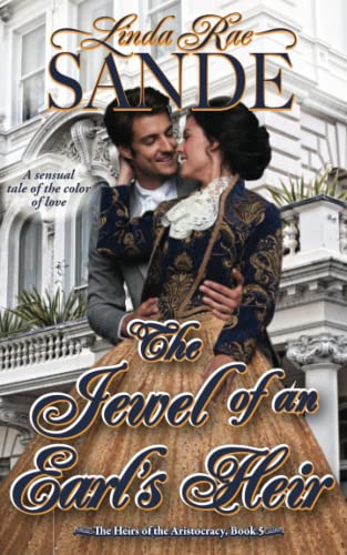 The Jewel of an Earl's Heir (The Heirs of the Aristocracy, Band 5)