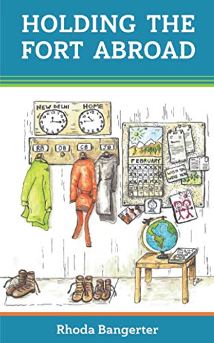 Holding the Fort Abroad: Beyond Surviving - living and parenting abroad with a partner who works away from home