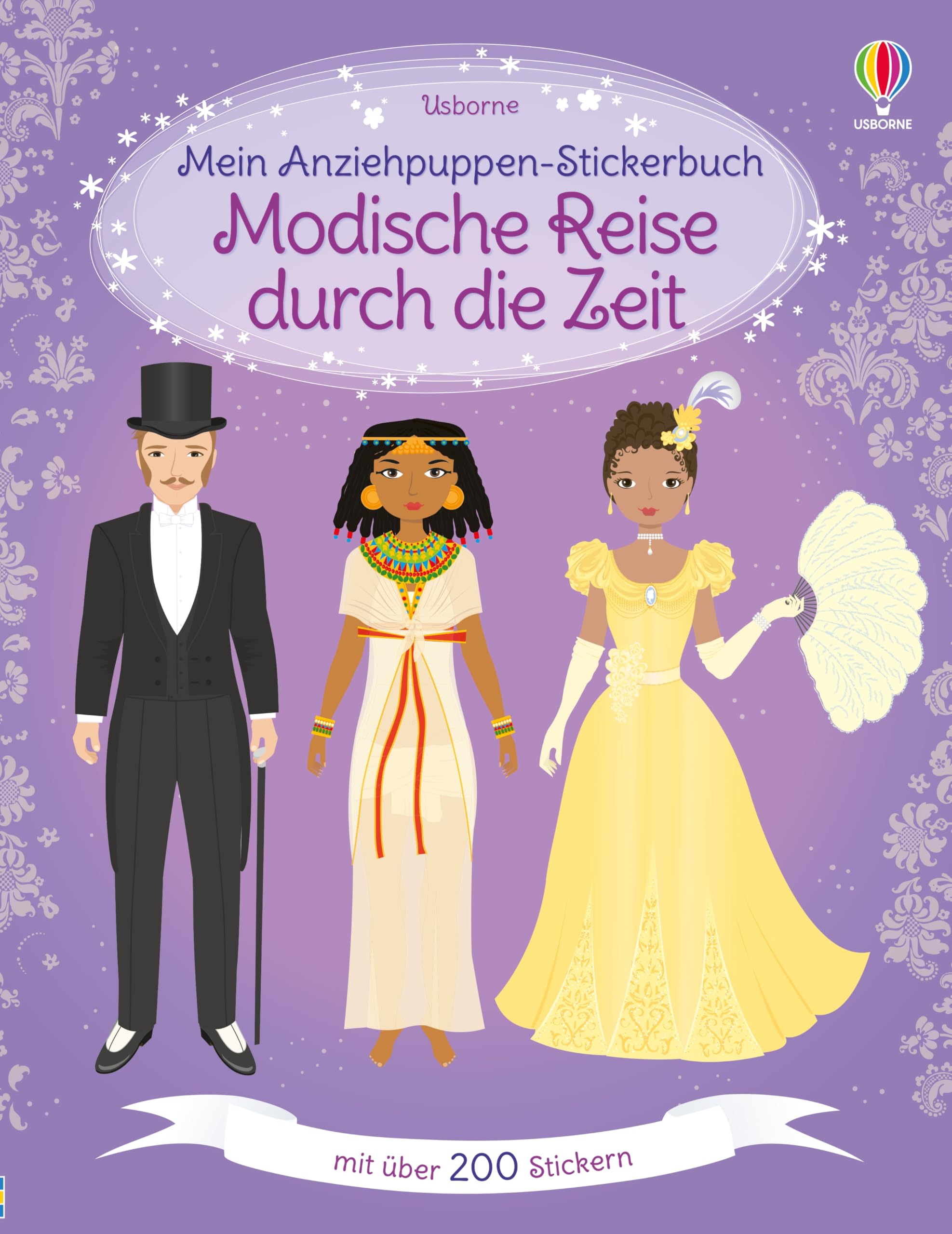 Mein Anziehpuppen-Stickerbuch: Modische Reise durch die Zeit: Stickerheft mit über 200 Anzieh-Stickern – von Toga bis Minirock und von Halskrause bis ... 5 Jahren (Meine Anziehpuppen-Stickerbücher)