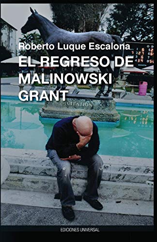 El Regreso de Malinowsk Grant (Caniqui)