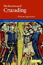 The Experience of Crusading 2 Volume Hardback Set: The Experience of Crusading