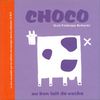 Choco. : Au bon lait de vache (Editions du Rou)