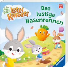 Mein erstes Lotti Karott: Das lustige Hasenrennen – ein Buch für kleine Fans des Kinderspiel-Klassikers Lotti Karotti