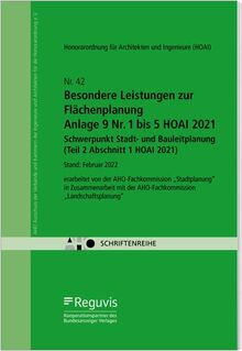 Besondere Leistungen zur Flächenplanung – Anlage 9 Nr. 1 bis 5 HOAI 2021 – Schwerpunkt Stadt- und Bauleitplanung (Teil 2 Abschnitt 1 HOAI 2021): AHO Heft 42 (Schriftenreihe des AHO)