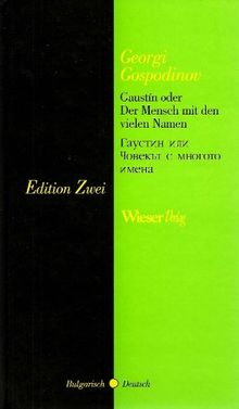 Gaustin oder Der Mensch mit den vielen Namen. Erzählungen