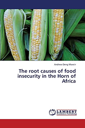 The root causes of food insecurity in the Horn of Africa