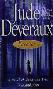 Forever...: A Novel of Good and Evil, Love and Hope (Forever Trilogy)