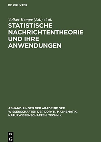 Statistische Nachrichtentheorie und ihre Anwendungen: Vorträge gehalten auf dem 2. Internationalen Seminar über statistische Nachrichtentheorie und ... - SNT 80 - 12-16 April 1980, Schnett, DDR