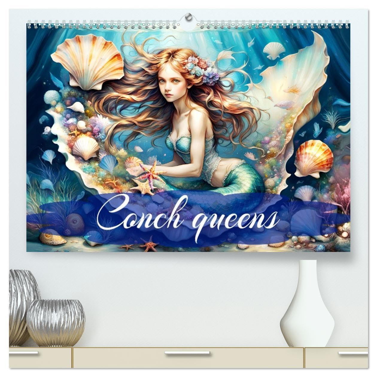 Conch queens (High Quality Premium Wall Calendar 2026 DIN A2 landscape),CALVENDO 12 Month Wall Calendar: A year with enchanting mermaids and their treasure.