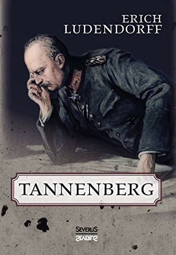 Ludendorff, Gen Erich Tannenberg