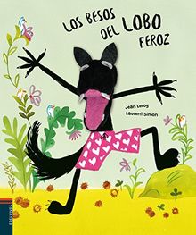 Los besos del lobo feroz (Álbumes ilustrados)