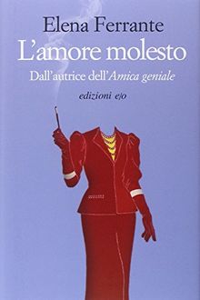 L'amore molesto