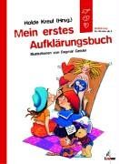 Mein erstes Aufklärungsbuch: Aufklärung für Kinder | Buch | Zustand gut