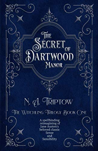 The Secret of Dartwood Manor (The Witchling Trilogy, Band 1)