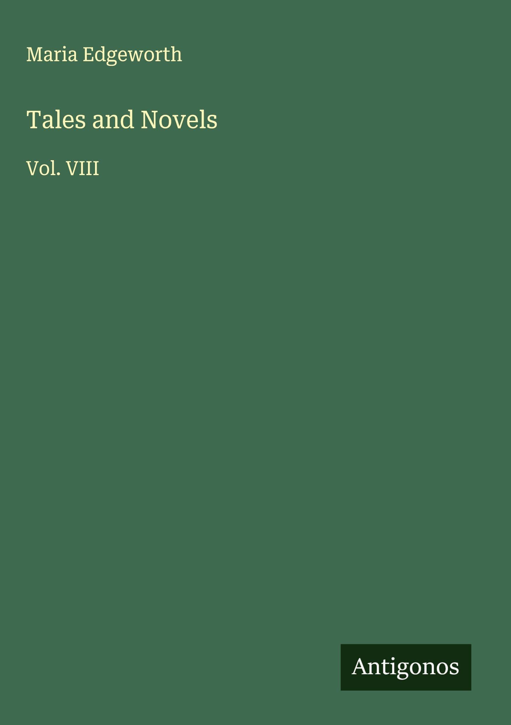 Tales and Novels: Vol. VIII