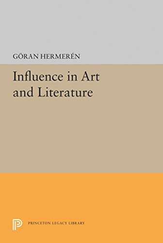 Influence in Art and Literature (Princeton Legacy Library, Band 1445)