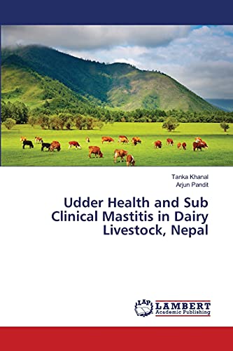 Udder Health and Sub Clinical Mastitis in Dairy Livestock, Nepal