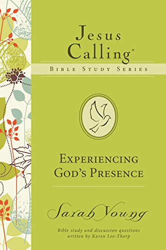 Experiencing God's Presence: Eight Sessions (Jesus Calling Bible Study)